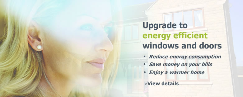 Energy efficient windows and doors